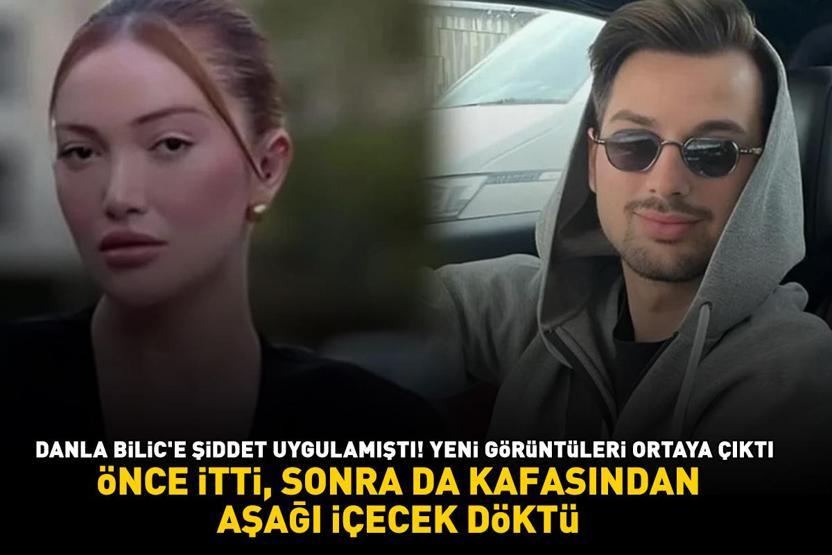 Danla Bilicin eski sevgilisi Berk Çetinin skandal görüntüleri ortaya çıktı ÖNCE İTTİ, SONRA KAFASINDAN AŞAĞI İÇECEK DÖKTÜ