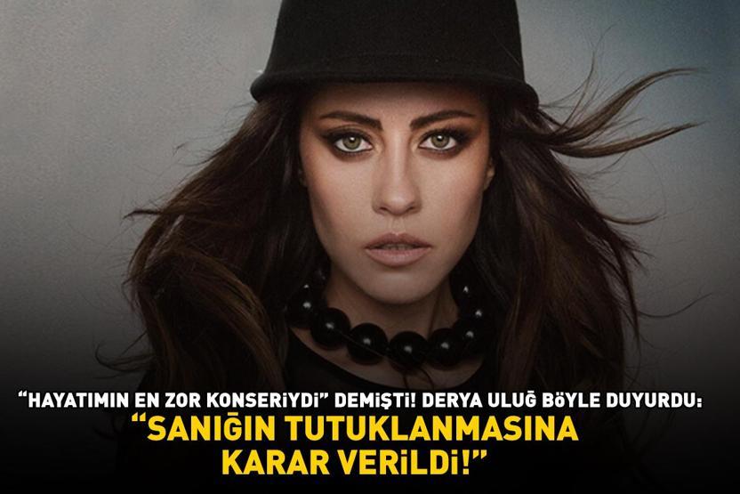 Yaklaşık 1.5 yıldır tehdit ediyordu DERYA ULUĞ’UN TACİZCİSİ TUTUKLANDI
