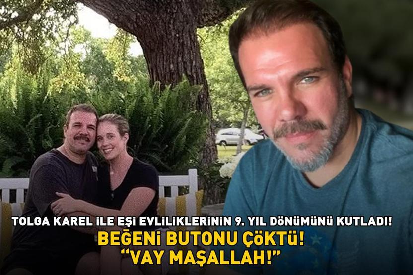 VAY MAŞALLAH Yaprak Dökümünün Oğuzu Tolga Karel ile eşi evliliklerinin 9. yıl dönümünü böyle kutladı