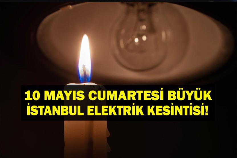 10 MAYIS İSTANBUL ELEKTRİK KESİNTİSİ: İstanbulda Elektrikler Ne Zaman Gelecek BEDAŞ AYEDAŞ 10 Mayıs Elektrik Kesintisi Açıklaması
