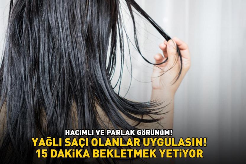 YAĞLI SAÇ SORUNU İÇİN ETKİLİ YÖNTEM Deneyin, farkı görün 15 dakika bekletmek yetiyor