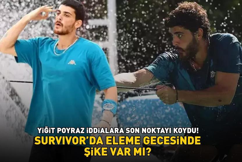 Yiğit Poyraz iddialara son noktayı koydu SURVIVORDA ELEME GECESİNDE ŞİKE VAR MI