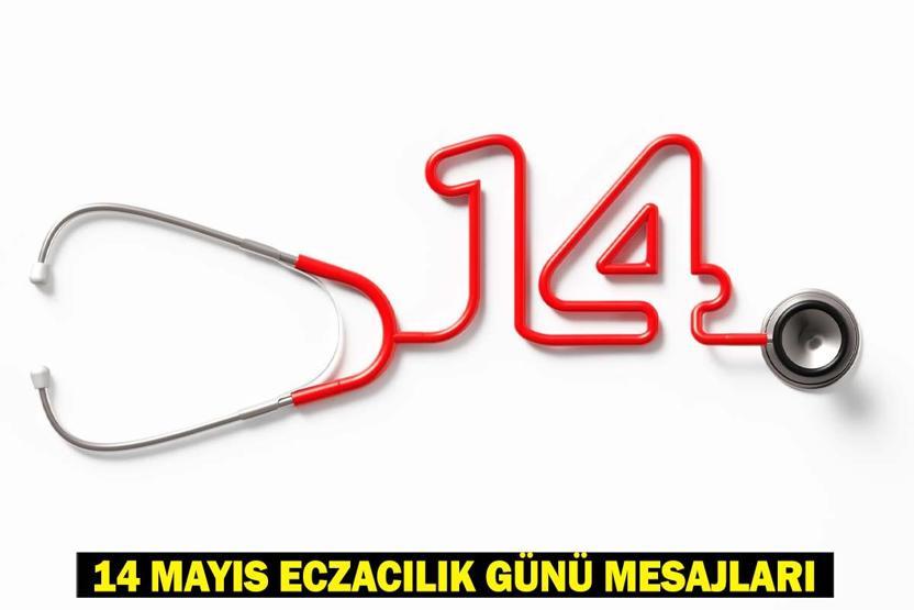 14 Mayıs Eczacılar Günü mesajları, resimli kutlama sözleri 2025...
