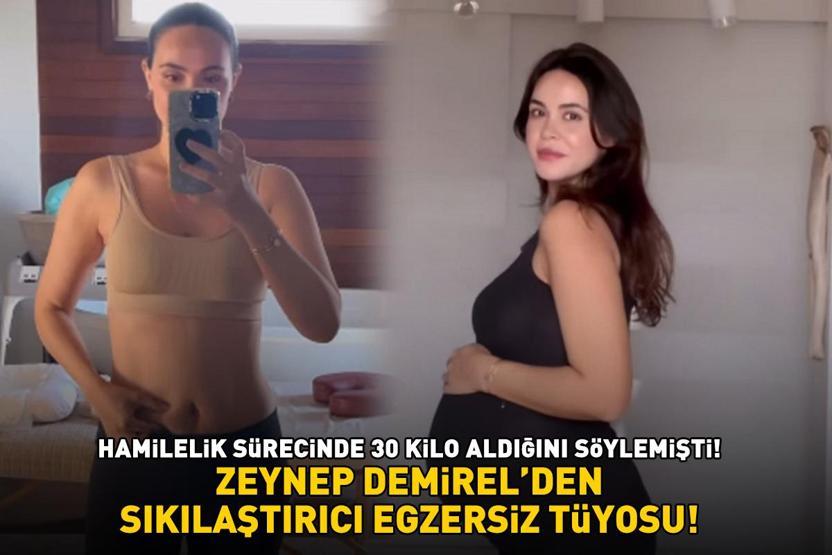 Hamilelik sürecinde 30 kilo almıştı Zeynep Demirelden sıkılaştırıcı egzersiz tüyosu
