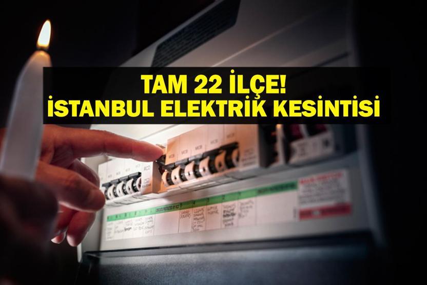 22 İLÇEDE ELEKTRİKLER KESİK İstanbul Elektrik Kesintisi Ne Zaman Bitecek İstanbulda Elektrikler Ne Zaman Gelecek BEDAŞ AYEDAŞ Elektrik Arıza Sorgulama