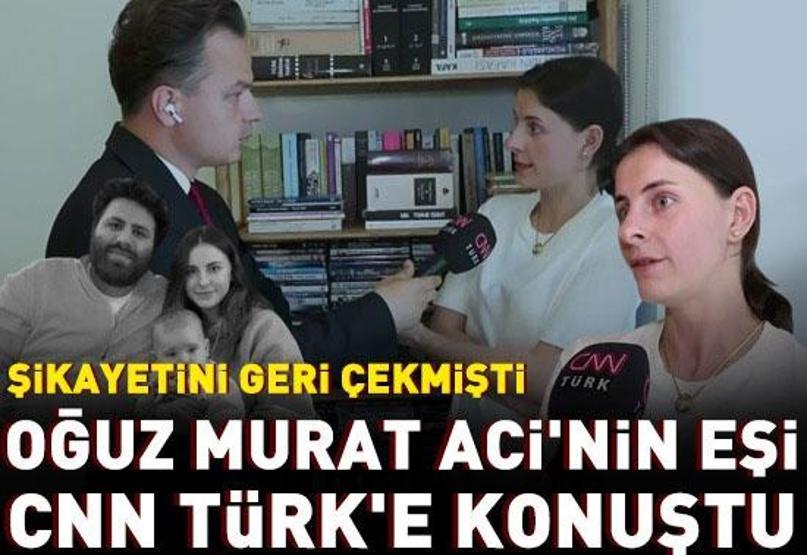 Oğuz Murat Acinin eşi şikayetini geri çekti Bundan sonra hukuki süreç nasıl işleyecek