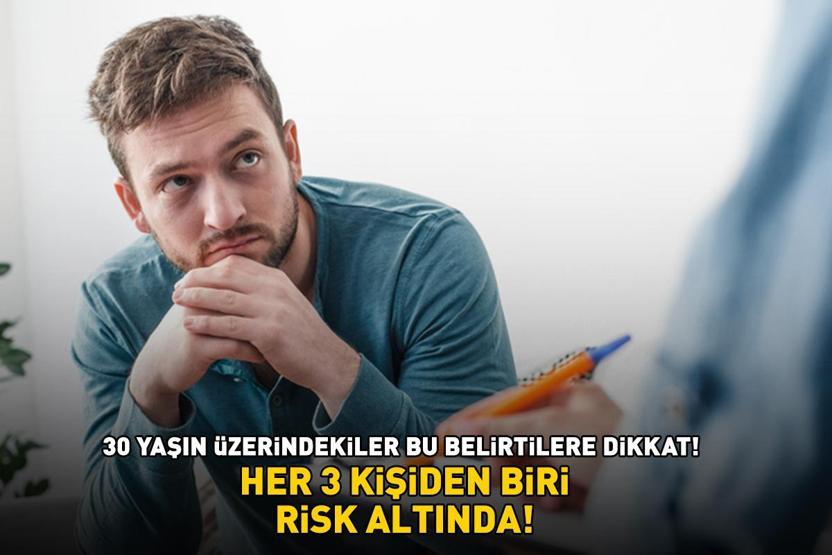 HER 3 KİŞİDEN BİRİ RİSK ALTINDA 30 yaşın üzerindekiler bu belirtilere dikkat Aşırı susama, açlık hissinde artış, yorgunluk...