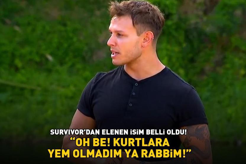 Survivordan elenen yarışmacı belli oldu OH BE KURTLARA YEM OLMADIM YA RABBİM