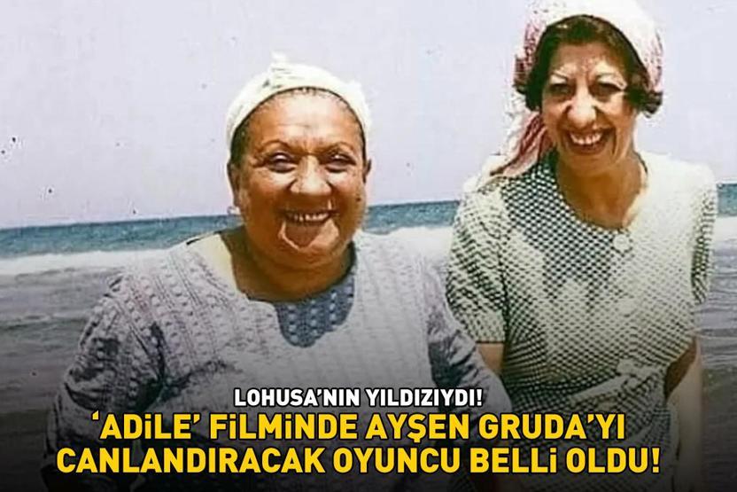 Lohusa’nın yıldızıydı Adile filminde Ayşen Grudayı bakın kim canlandıracak