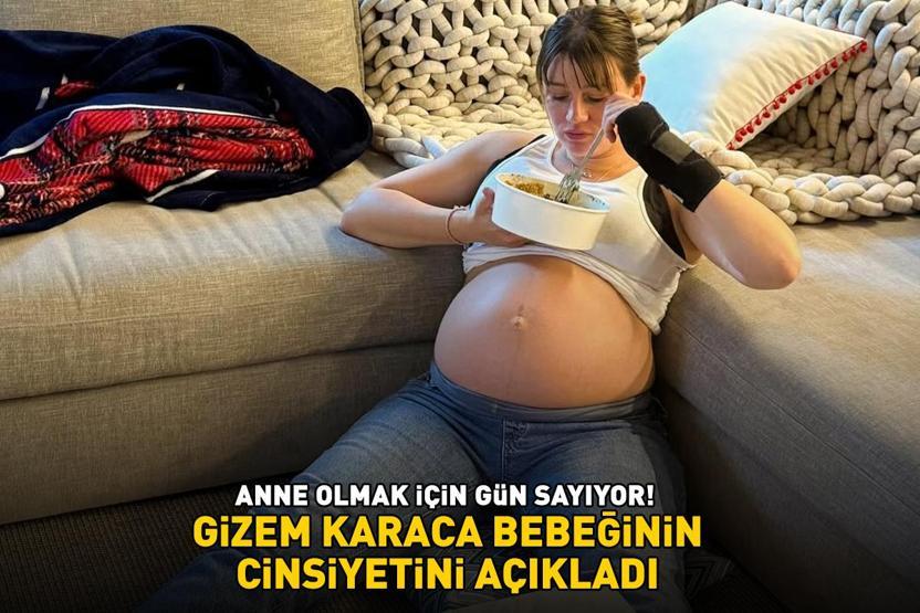 Anne olmak için gün sayıyor Gizem Karaca bebeğinin cinsiyetini açıkladı