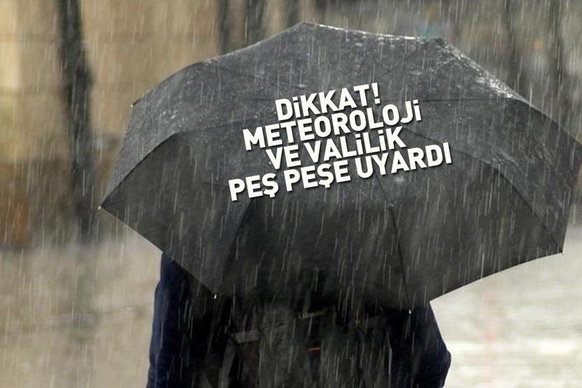 Dikkat Valilik ve Meteoroloji peş peşe uyardı: Kuvvetli Yağış ve Rüzgar Alarmı