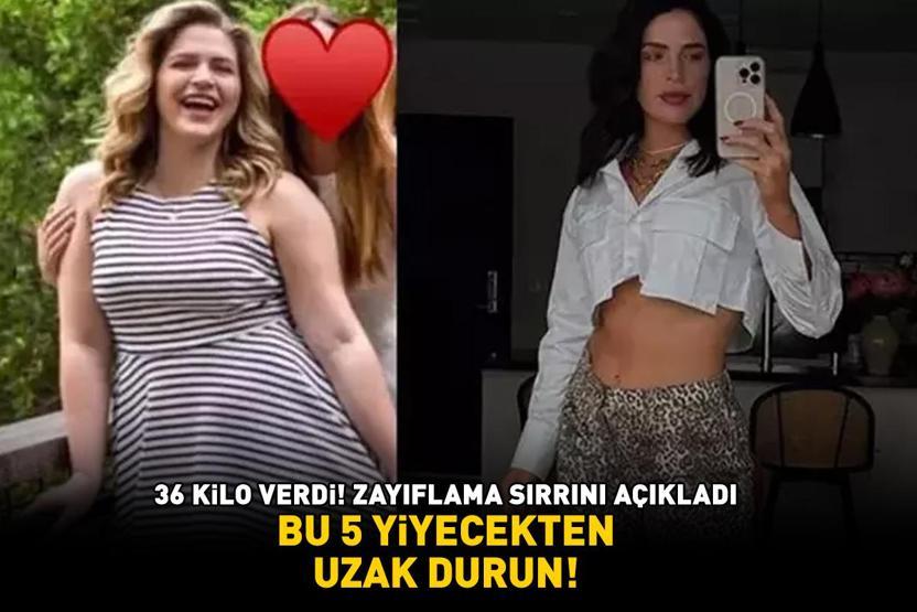 36 kilo verdi, zayıflama sırrını açıkladı Herkesin mutfağında var BU 5 YİYECEKTEN UZAK DURUN