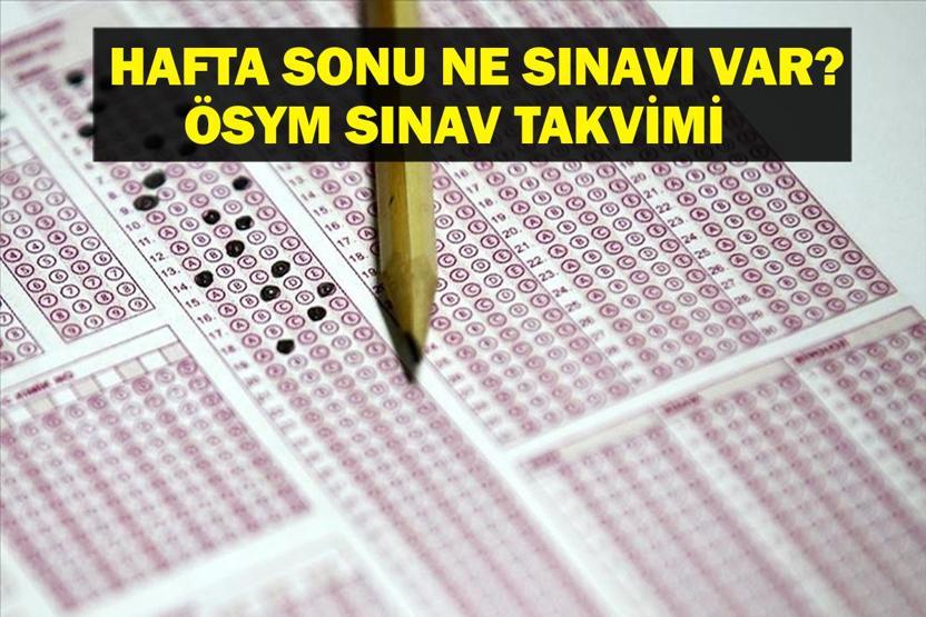 HAFTASONU NE SINAVI VAR 31 Mayıs -1 Haziran Ne Sınavı Var 31 Mayıs -1 Haziran 2025 ÖSYM Sınav Takvimi