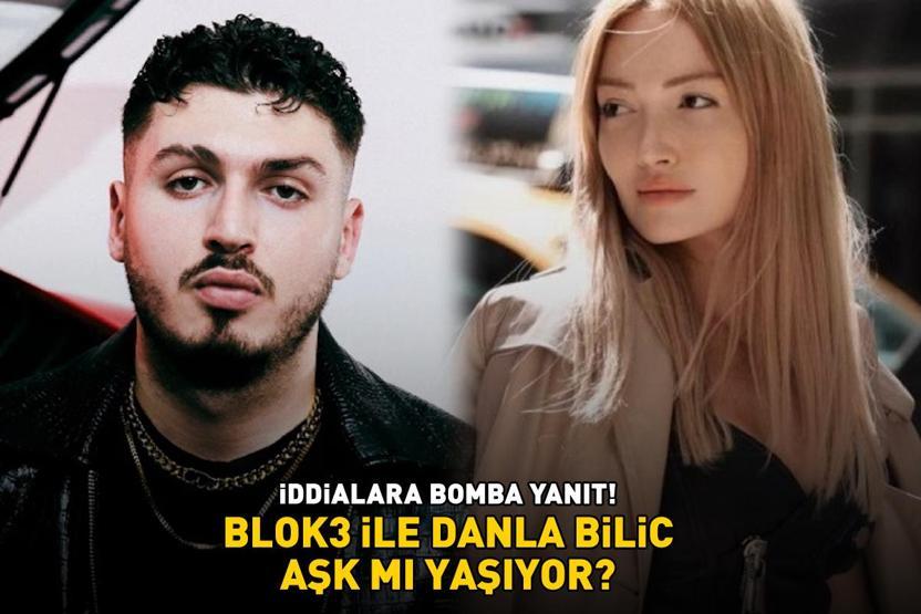 Blok3 ile Danla Bilic aşk mı yaşıyor ÜNLÜ ŞARKICIDAN İDDİALARA BOMBA YANIT