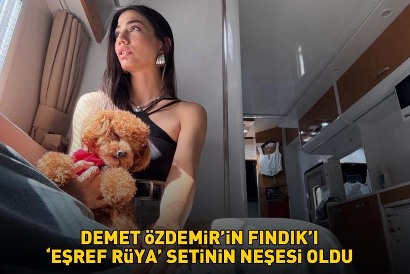 Demet Özdemirin Fındıkı Eşref Rüya setinin neşesi oldu GÖREN BİR DAHA BAKTI