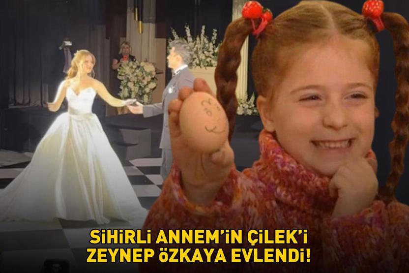 Sihirli Annemin Çileki Zeynep Özkaya ve pilot sevgilisi Oğulcan Can evlendi BEYAZ GELİNLİĞİ İLE GÖRENLERİ BÜYÜLEDİ