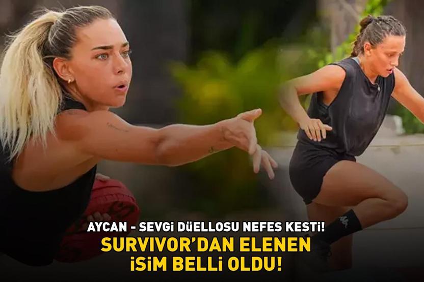 Survivordan elenen yarışmacı belli oldu Aycan-Sevgi düellosu nefes kesti Milyonların gönlünü kazandı, adaya veda etti