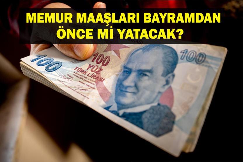 SON DAKİKA: Memur Maaşları Bayramdan Önce Mi Yatacak 2025 Haziran Memur Maaşı Ne Zaman Yatacak Milyonların Gözü Kulağı Resmi Duyuruda