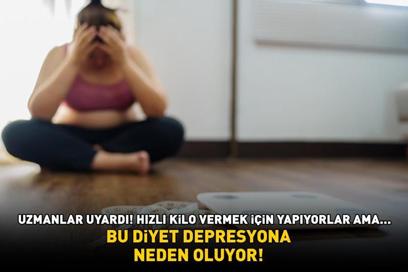 Bu diyet depresyona sokuyor Uzmanlar uyardı Hızlı kilo vermek için yapıyorlar ama...