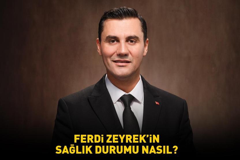 Manisa Büyükşehir Belediye Başkanı Ferdi Zeyrekin sağlık durumu nasıl Ferdi Zeyrek kimdir, kaç yaşında İLK AÇIKLAMA GELDİ