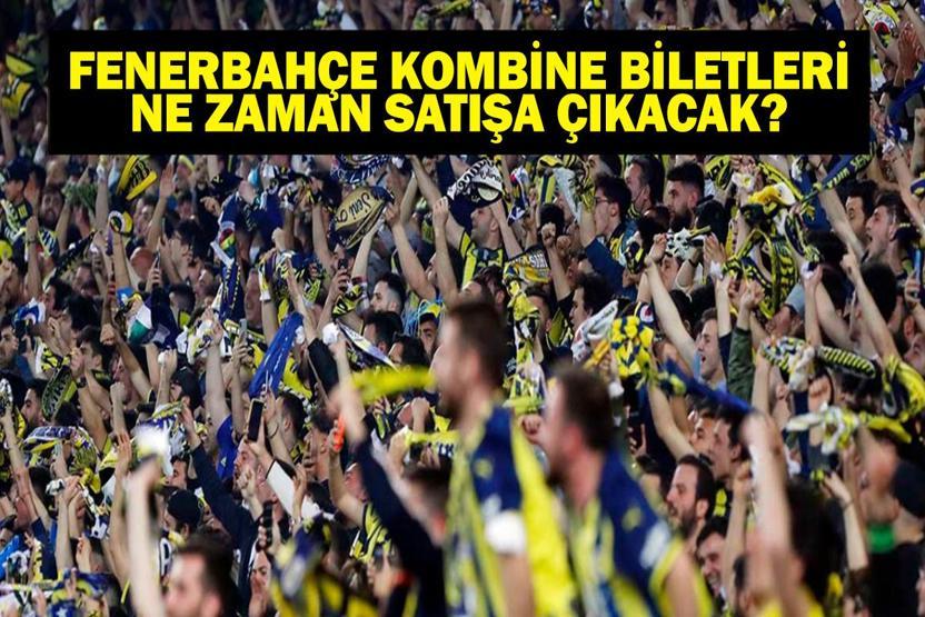 FENERBAHÇE KOMBİNE FİYATLARI 2025: Yeni Sezon Fenerbahçe Kombine Fiyatları Ne Kadar Biletler Ne Zaman Satışa Çıkacak Fenerbahçe Kombine Biletleri Nereden Alınır