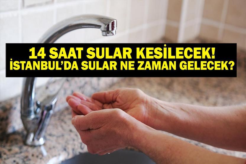 14 SAAT SULAR KESİK 11 HAZİRAN İSKİ SU KESİNTİSİ: İstanbulda Sular Ne Zaman Gelecek İSKİ Su Kesintisi Sorgulama