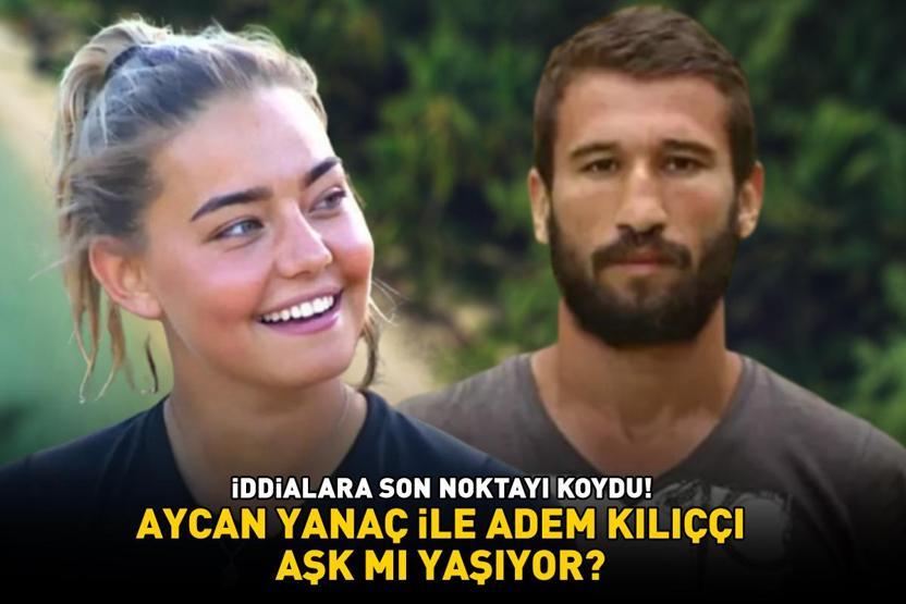 Survivor Aycan Yanaç ile Adem Kılıççı aşk mı yaşıyor İddialara böyle yanıt verdi