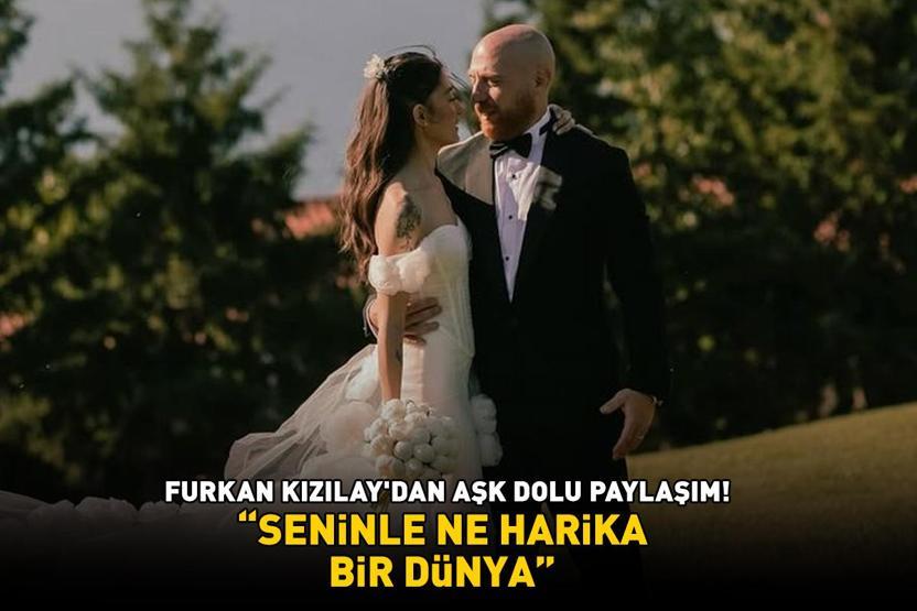 Çocuklar Duymasının Emresi Furkan Kızılay düğününden yeni fotoğraflar paylaştı SENİNLE NE HARİKA BİR DÜNYA