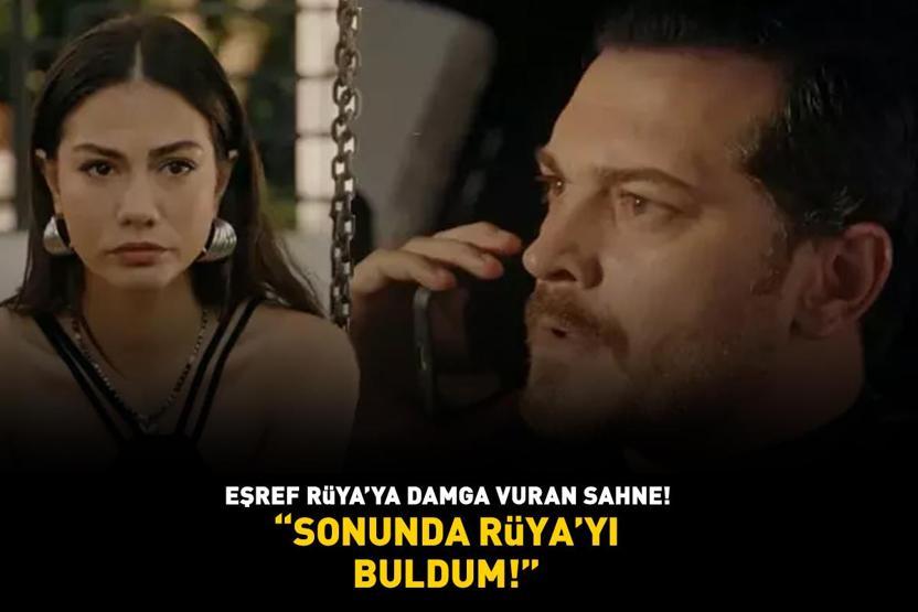 Eşref Rüyaya damga vuran sahne SONUNDA RÜYAYI BULDUM