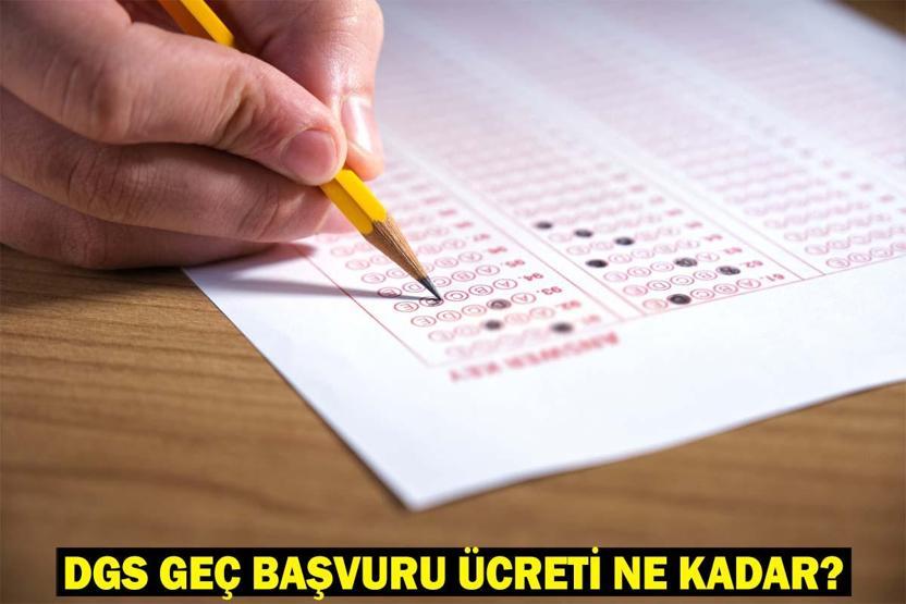 DGS GEÇ BAŞVURU ÜCRETİ: DGS geç başvuru ne zaman bitiyor DGS geç başvuru nasıl yapılır