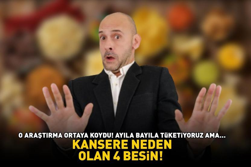 KANSERE NEDEN OLAN 4 BESİN O araştırma ortaya koydu Ayıla bayıla tüketiyoruz ama tehlike saçıyor