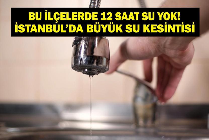 12 SAAT SU YOK 18 HAZİRAN İSTANBUL SU KESİNTİSİ: İstanbulda Sular Ne Zaman Gelecek iski.istanbul İSKİ Su Kesintisi Sorgulama