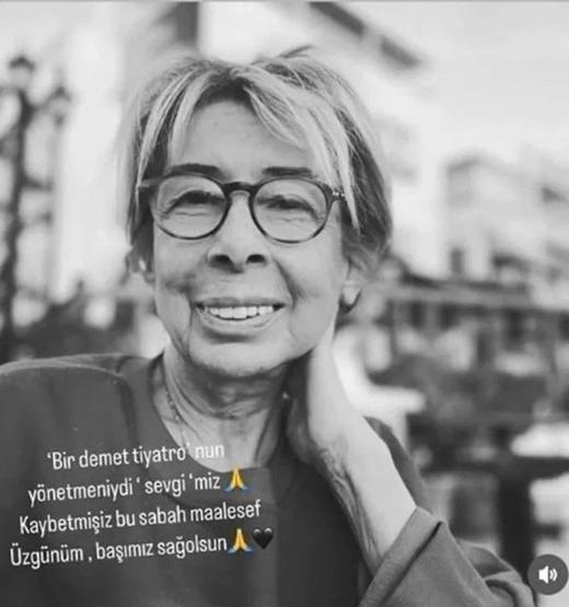 Bir Demet Tiyatronun yönetmeni Sevgi Birsel hayatını kaybetti Yılmaz Erdoğan ve Demet Akbağdan taziye mesajı