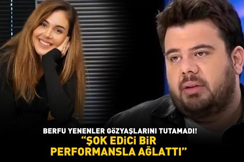 Gözyaşlarını tutamadı Berfu Yenenlerden duygulandıran paylaşım ŞOK EDİCİ BİR PERFORMANSLA AĞLATTI