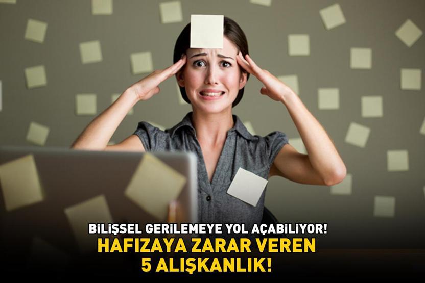 Hafızaya zarar veren 5 alışkanlık Bilişsel gerilemeye yol açabiliyor