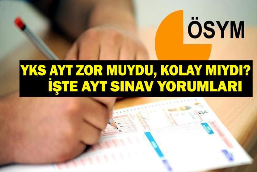 2025 YKS AYT ZOR MUYDU AYT Sınav Yorumları 2025: AYT Zor Muydu Kolay Mıydı YKS AYT Türkçe, Matematik, Sosyal Bilgiler ve Fen Bilimleri Soruları Nasıldı İşte 2025 YKS Yorumları