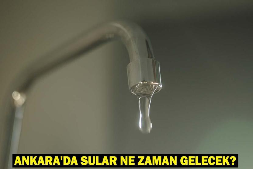 ANKARADA SULAR NE ZAMAN GELECEK 23 Haziran ASKİ Su Kesintisi Listesi