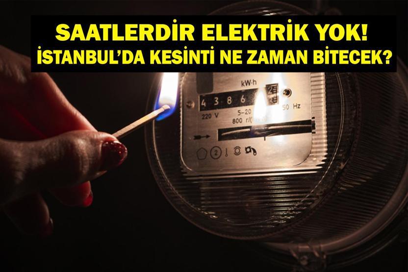 SAATLERDİR ELEKTRİK YOK: İstanbulda Elektrikler Ne Zaman Gelecek BEDAŞ AYEDAŞ 23 Haziran Elektrik Kesintisi Açıklaması