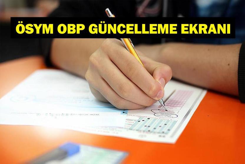ÖSYM OBP GÜNCELLEME: OBP Güncelleme Nasıl Yapılır YKS Eğitim Bilgisi OBP Güncelleme İçin Son Gün Ne