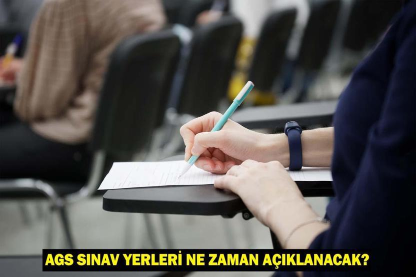 AGS SINAV YERLERİ 2025 NE ZAMAN AÇIKLANACAK AGS Öncesi Geri Sayım Başladı