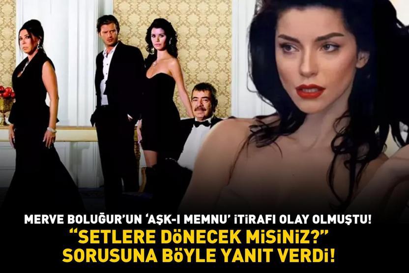 ‘AŞK-I MEMNU’ İTİRAFI OLAY OLMUŞTU Merve Boluğur, Setlere dönecek misiniz sorusuna bakın ne yanıt verdi