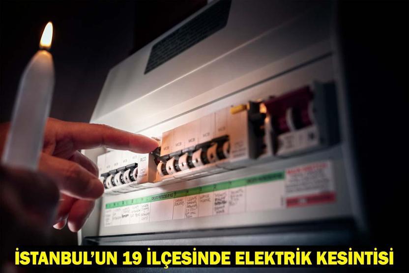 İSTANBUL’UN 19 İLÇESİNDE ELEKTRİK KESİNTİSİ: İstanbulda Elektrikler Ne Zaman Gelecek BEDAŞ’tan 27 Haziran Uyarısı