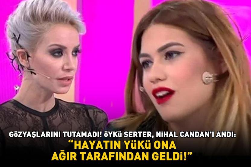 Gözyaşlarını tutamadı Öykü Serter, İşte Benim Stilimde Nihal Candanı andı: HAYATIN YÜKÜ ONA AĞIR TARAFINDAN GELDİ