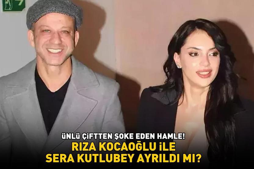 İnci Tanelerinin yıldızları Rıza Kocaoğlu ile Sera Kutlubey ayrıldı mı ÜNLÜ ÇİFTTEN ŞOKE EDEN HAMLE