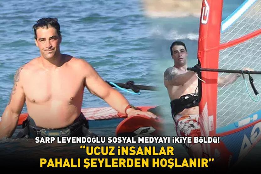 Emret Komutanımın Leventiydi Sarp Levendoğlunun Ucuz insanlar pahalı şeylerden hoşlanır sözleri sosyal medyayı 2ye böldü
