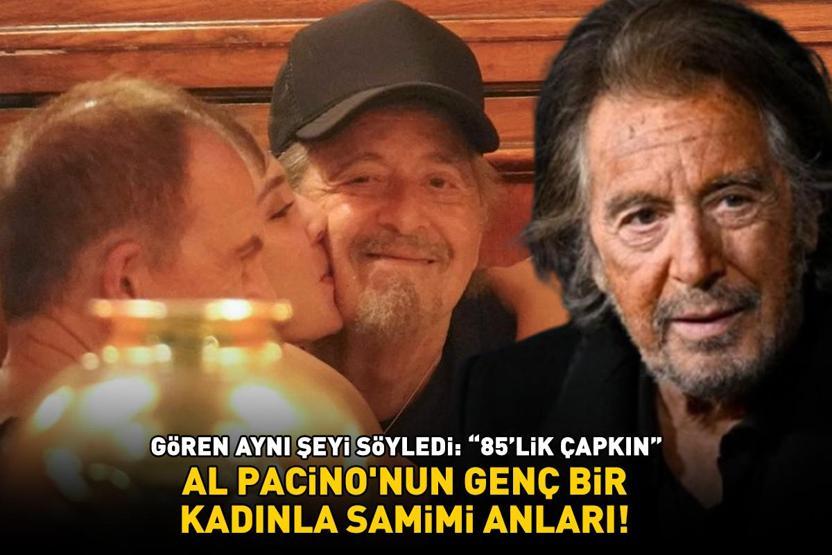 The Godfatherın yıldızı Al Pacinonun genç bir kadınla samimi anları Gören aynı şeyi söyledi: 85LİK ÇAPKIN