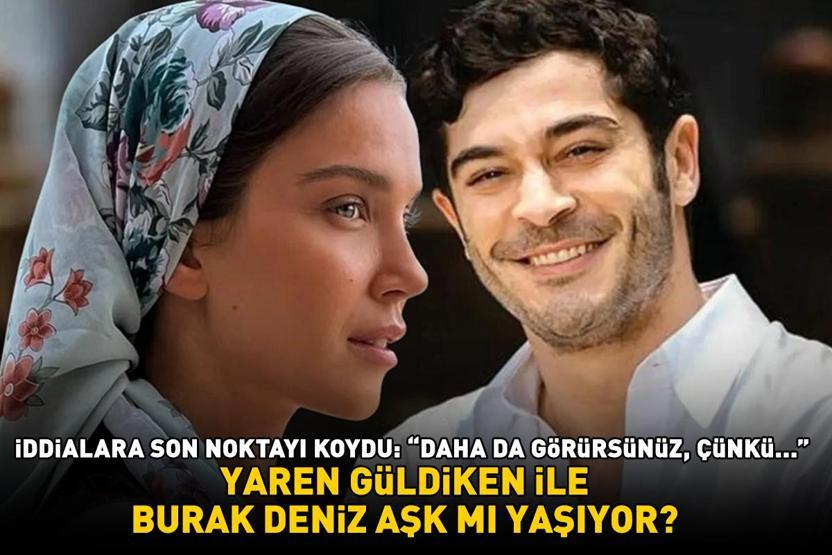 Uzak Şehirin Pakizesi Yaren Güldiken ile Burak Deniz aşk mı yaşıyor İDDİALARA SON NOKTAYI KOYDU