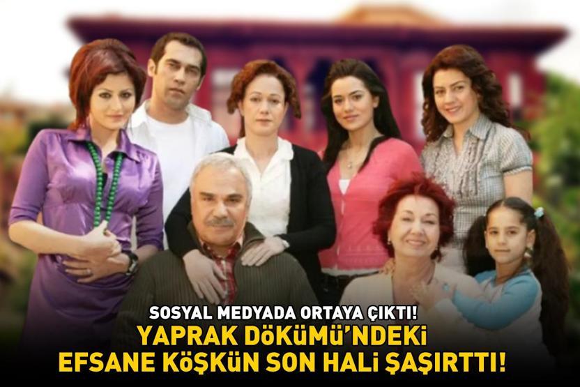 SOSYAL MEDYADA ORTAYA ÇIKTI Yaprak Dökümündeki efsane köşkün son hali şoke etti