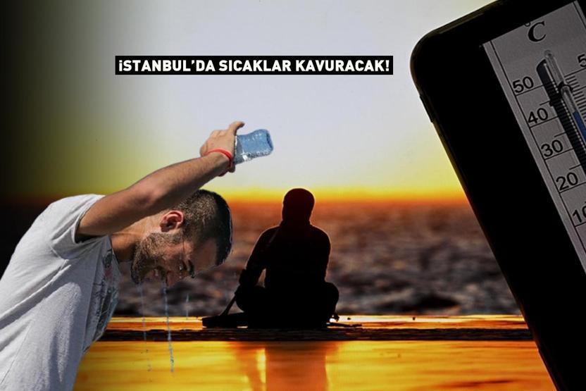 Dikkat İstanbulda sıcaklık rekoru kırılacak... Uzmanı uyardı: 50 derece...