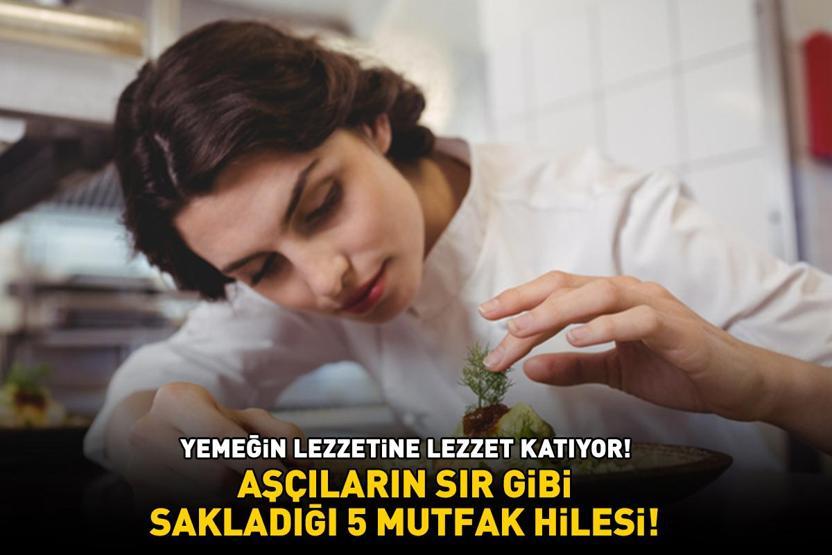 AŞÇILARIN SIR GİBİ SAKLADIĞI 5 MUTFAK HİLESİ Meğer lezzetli yemekleri bu şekilde hazırlıyorlarmış...